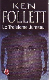 Livrenpoche : Le troisième jumeau - Ken Follett - Livre