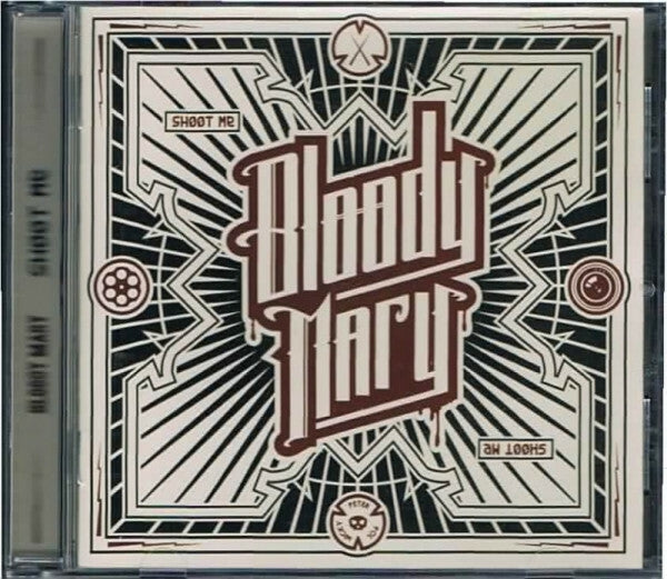 Livrenpoche : Bloody Mary - Sh00t me - Bloody Mary - CD