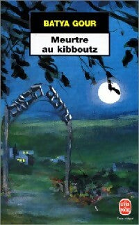 Livrenpoche : Meurtre au kibboutz - Batya Gour - Livre
