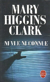 Livrenpoche : Ni vue, ni connue - Mary Higgins Clark - Livre