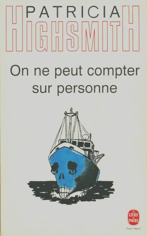 Livrenpoche : On ne peut compter sur personne - Patricia Highsmith - Livre