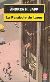 Livrenpoche : La parabole du tueur - Andréa H. Japp - Livre