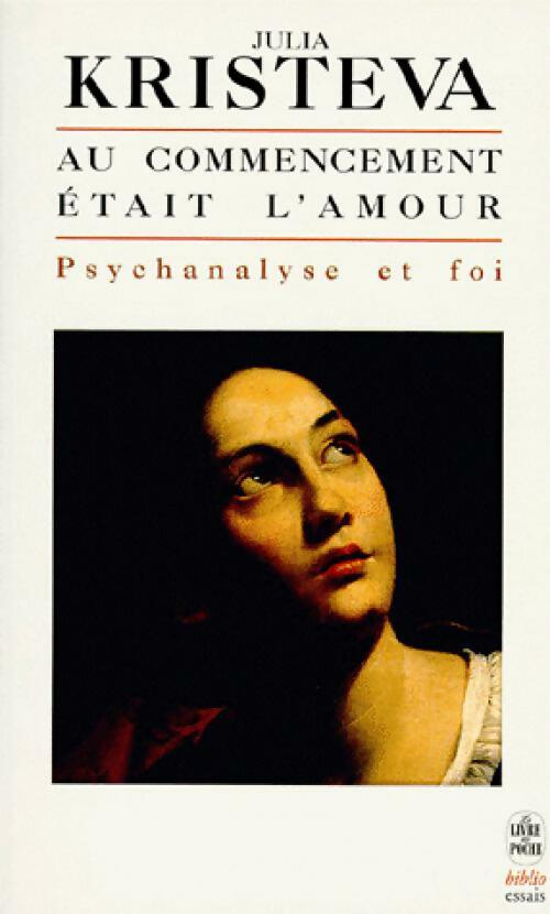 Livrenpoche : Au commencement était l'amour - Julia Kristeva - Livre
