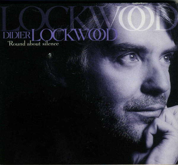 Livrenpoche : Didier Lockwood - 'round about silence - Didier Lockwood - CD