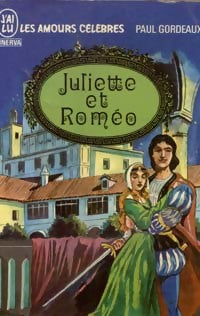 Juliette et Roméo - Paul Gordeaux - Livre