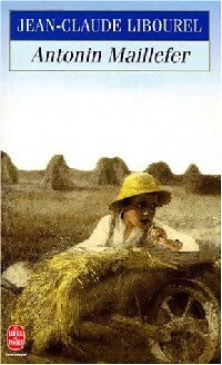 Livrenpoche : Antonin Maillefer Tome I - Jean-Claude Libourel - Livre