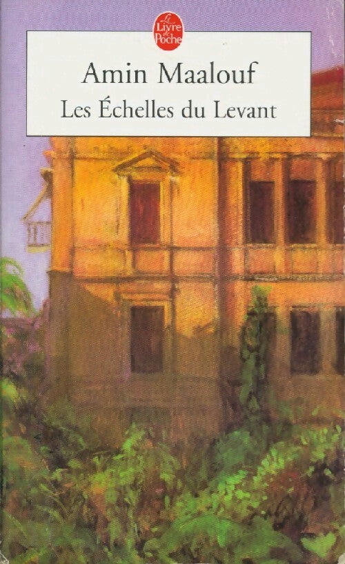 Livrenpoche : Les échelles du levant - Amin Maalouf - Livre