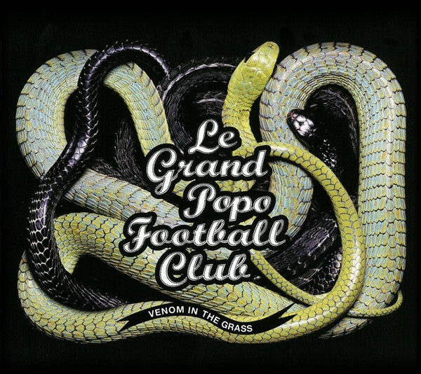 Livrenpoche : Le Grand Popo Football Club - Venom in the grass - Le Grand Popo Football Club - CD