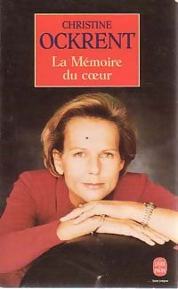 La mémoire du coeur - Christine Ockrent -  Le Livre de Poche - Livre