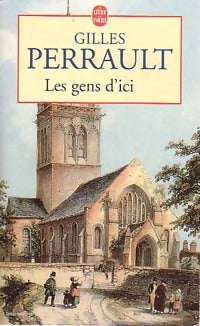 Livrenpoche : Les gens d'ici - Gilles Perrault - Livre