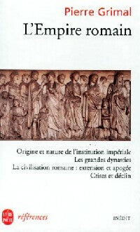 Livrenpoche : L'Empire romain - Pierre Grimal - Livre