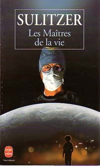 Livrenpoche : Les maîtres de la vie - Paul-Loup Sulitzer - Livre