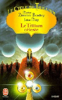 Livrenpoche : Le cycle du Trillium Tome IV : Le trillium céleste - Marion Zimmer Bradley - Livre