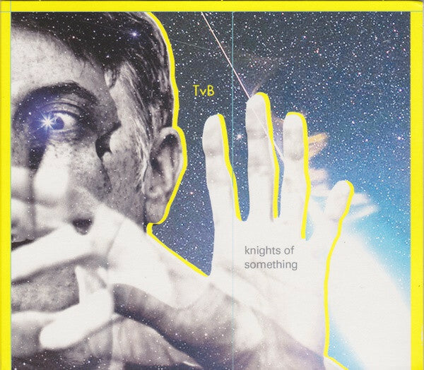 Livrenpoche : Tvb - Knights of something - TvB - CD