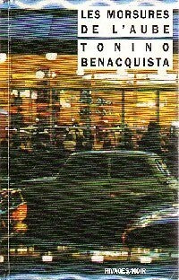 Livrenpoche : Les morsures de l'aube - Tonino Benacquista - Livre
