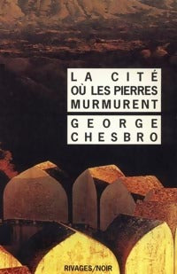 Livrenpoche : La cité où les pierres murmurent - George Chesbro - Livre