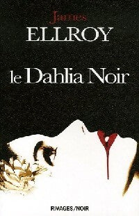 Livrenpoche : Le dahlia noir - James Ellroy - Livre