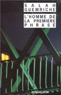 Livrenpoche : L'homme de la première phrase - Salah Guemriche - Livre