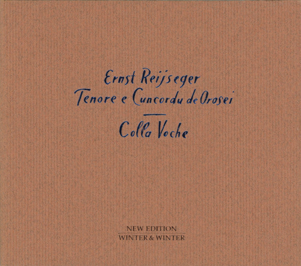 Livrenpoche : Ernst Reijseger - Tenore E Cuncordu De Orosei - Colla Voche - Ernst Reijseger - CD