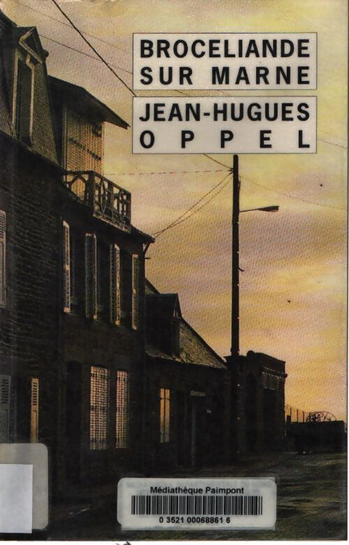 Brocéliande-sur-Marne - Jean-Hugues Oppel - Livre
