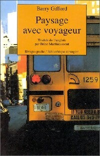 Livrenpoche : Paysage avec voyageur - Barry Gifford - Livre