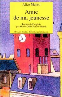 Livrenpoche : Amie de ma jeunesse - Alice Munro - Livre
