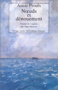 Livrenpoche : Noeuds et dénouements - Annie E. Proulx - Livre