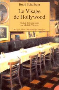 Livrenpoche : Le visage de Hollywood - Budd Schulberg - Livre