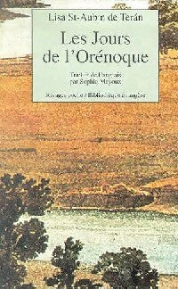 Livrenpoche : Les jours de l'Orenoque - Lisa Saint-Aubin de Teran - Livre