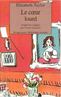 Le coeur lourd - Elizabeth Taylor - Livre