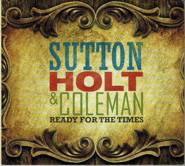 Livrenpoche : Sutton, Holt & Coleman - Ready for the times - Sutton, Holt & Coleman - CD