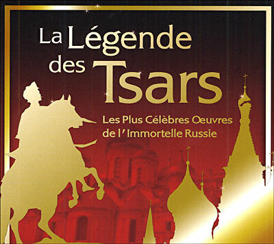 Livrenpoche : La Légende Des Tsars - Les Plus Célèbres oeuvres de L'Immortelle Russie - Collectif - CD