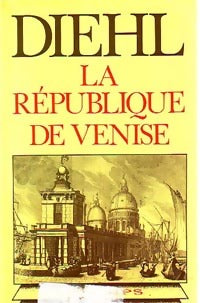 Livrenpoche : La république de Venise - Charles Diehl - Livre