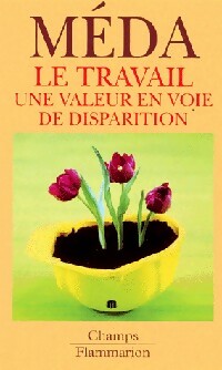 Livrenpoche : Le travail, une valeur en voie de disparition - Dominique Méda - Livre