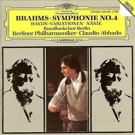 Livrenpoche : Brahms, Rundfunkchor Berlin, Berliner Philharmoniker, claudio abbado - symphonie no. 4 - Haydn-variationen ? nänie - Brahms, Berliner Philharmoniker, Claudio Abbado, Rundfunkchor Berlin - CD