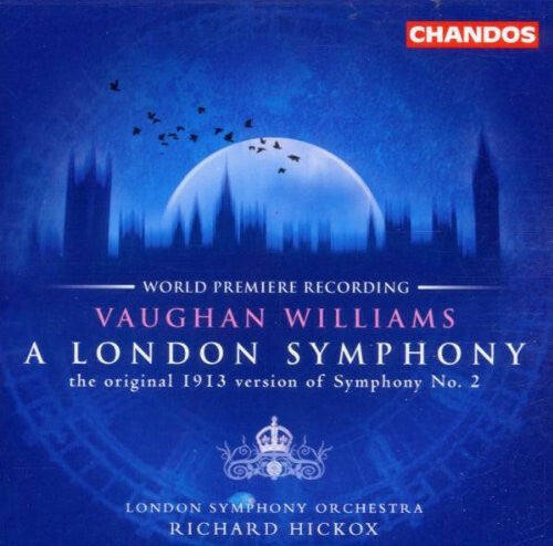 Livrenpoche : Vaughan Williams / George Butterworth Butterworth London Symphony Orchestra, Richard Hickox - A London Symphony : The Original 1913 Version Of Symphony N°.2 - Vaughan Williams, Richard Hickox, George Butterworth Butterworth London Symphony Orchestra - CD