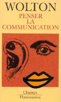Livrenpoche : Penser la communication - Dominique Wolton - Livre