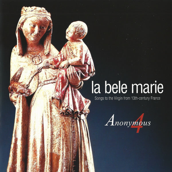 Livrenpoche : Anonymous 4 - La Bele Marie - Anonymous 4 - CD
