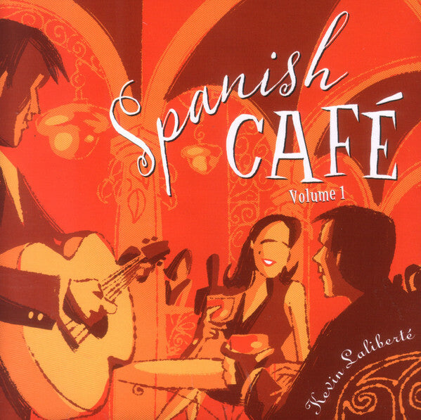 Livrenpoche : Kevin Laliberté - Spanish Café Volume 1 : Elation - Kevin Laliberté - CD