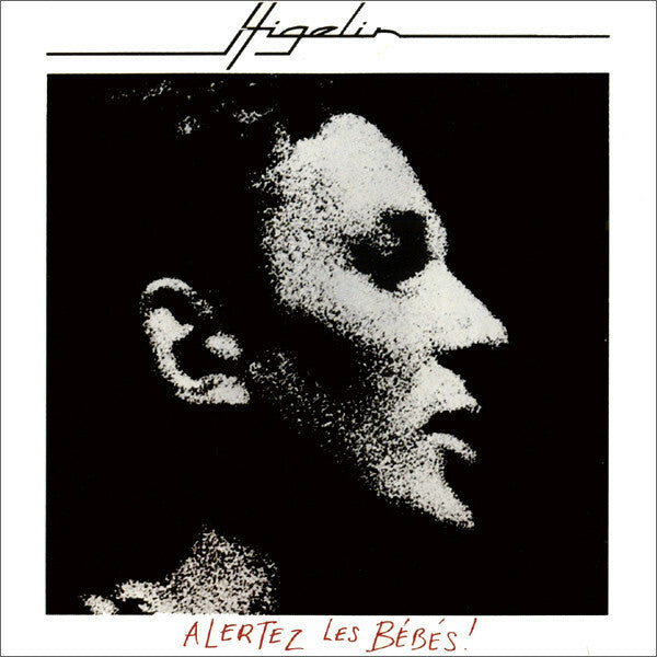 Livrenpoche : Jacques Higelin - Alertez les bébés ! - Jacques Higelin - CD