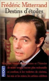 Livrenpoche : Destins d'étoiles - Frédéric Mitterrand - Livre