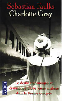 Livrenpoche : Charlotte Gray - Sébastian Faulks - Livre