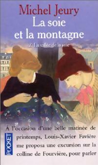 Livrenpoche : La vallée de la soie Tome II : Le soie et la montagne - Michel Jeury - Livre