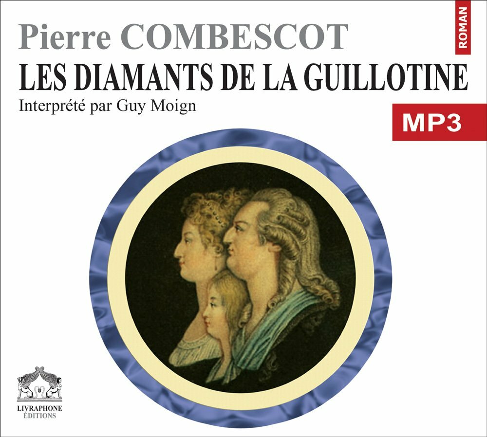 Livrenpoche : Les diamants de la guillotine/1 CDMP3/Texte intégral - - CD
