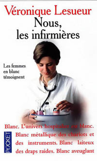 Livrenpoche : Nous, les infirmières - Véronique Lesueur - Livre