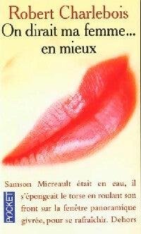 Livrenpoche : On dirait ma femme... En mieux - Robert Charlebois - Livre