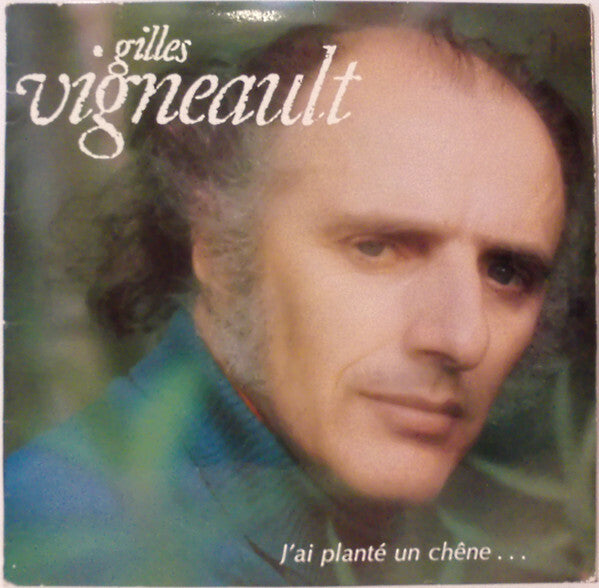 Livrenpoche : Gilles Vigneault - J'ai Planté Un Chêne... - Gilles Vigneault - Vinyle