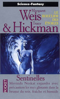 Livrenpoche : Le bouclier des étoiles Tome I : Sentinelles - Tracy Hickman, Margaret Weis - Livre
