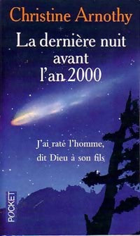 Livrenpoche : La dernière nuit avant l'an 2000 - Christine Arnothy - Livre