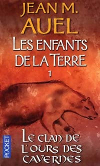 Les enfants de la terre Tome I : Le clan de l'ours des cavernes - Jean Marie Auel -  Pocket - Livre